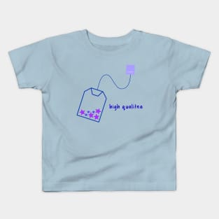 High Qualitea Kids T-Shirt